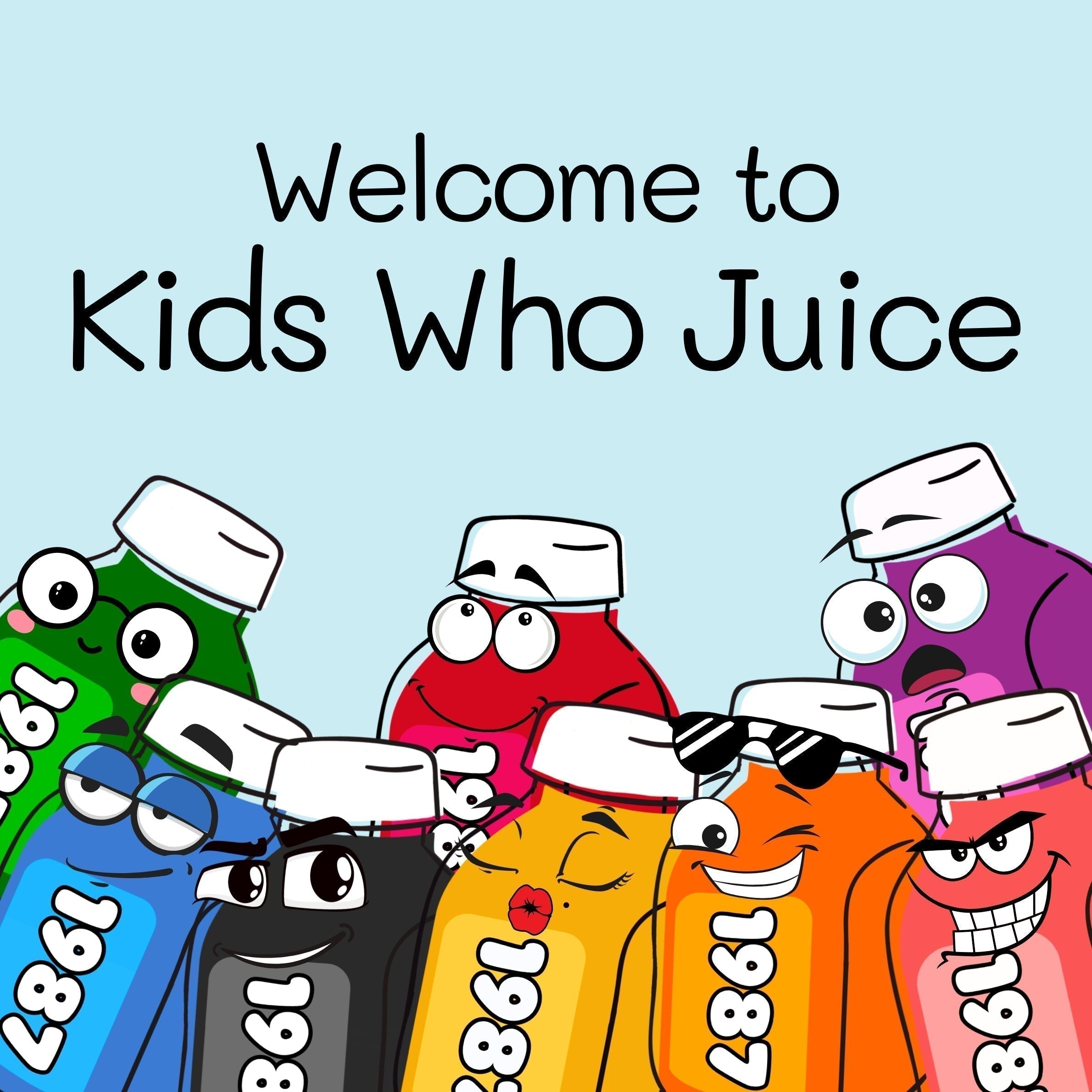 Welcome to Kids Who Juice!